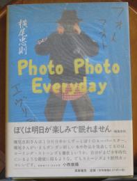 Photo Photo Everyday　横尾忠則写真日記