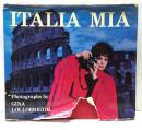 ITALIA MIA : PHOTOGRAPHS BY GINA LOLLOBRIGIDA