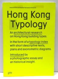 Hong Kong Typology : An Architectural Research on Hong Kong Building Types