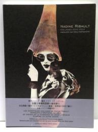 ナディーヌ・リボー コラージュ作品集　2010-2014