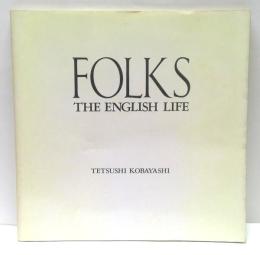 FOLKS : THE ENGLISH LIFE　小林哲是写真集