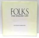 FOLKS : THE ENGLISH LIFE　小林哲是写真集