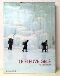 Le Fleuve Gele　オリビエ・フォルミ写真集