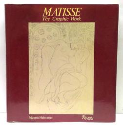 Matisse : The Graphic Work　アンリ・マティス