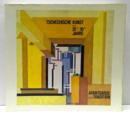 Tschechische Kunst der 20er + 30er Jahre : Avantgarde und Tradition : Mathildenhohe, Darmstadt, 20. November 1988 bis 29. Januar 1989
