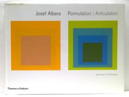 Josef Albers　Formulation : Articulation　ヨゼフ・アルバース