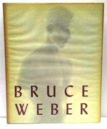 Bruce Weber ブルース・ウェーバー写真集