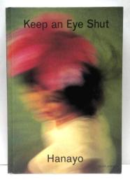 花代 Keep an Eye Shut