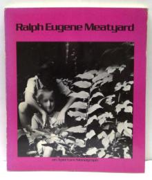Ralph Eugene Meatyard　ラルフ・ユージン・ミートヤード写真集