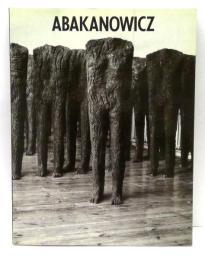 アバカノヴィッチ展 : 記憶/沈黙/いのち　MAGDALENA ABAKANOWICZ