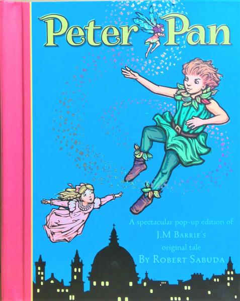 Peterpan ピーターパン By Author Sabuda Robert 有 みちくさ書店 古本 中古本 古書籍の通販は 日本の古本屋 日本の古本屋