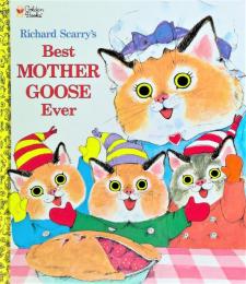 Richard Scarry's best Mother Goose ever