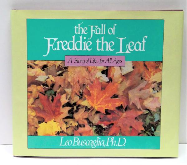 The Fall of Freddie the Leaf: A Story of Life for All Ages(葉っぱ