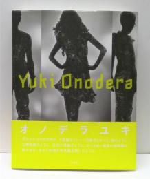 Yuki Onodera　オノデラユキ