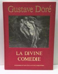 La Divine Comedie 神曲 フランス語版; 136 illustrations de Gustabe Dore avec le texte integral de Dante