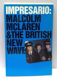 Impresario : Malcolm McLaren and the British New Wave