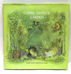 Carrie Hepple's Garden　(カーリーおばさんのふしぎなにわ)