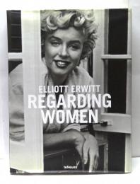 Regarding Women　エリオット・アーウィット写真集