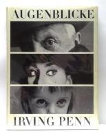 AUGEN BLICKE　(MOMENTS PRESERVED)　アーヴィング・ペン写真集
