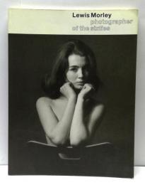 ルイス・モーリー　Lewis Morley : Photographer of the Sixties