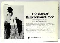 The Years of bitterness and pride : Farm Security Administration, FSA photographs, 1935-1943