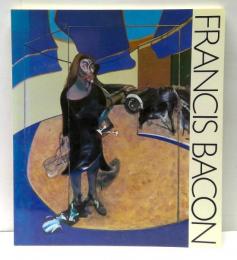 フランシス・ベーコン　Francis Bacon : Paintings 1945-1982