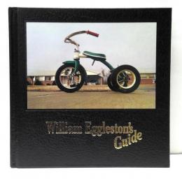 William Eggleston's guide　ウィリアム・エグルストン