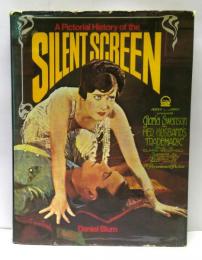 A Pictorial History of the Silent Screen