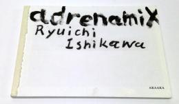 adrenamix  石川竜一写真集