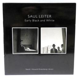 Saul Leiter: Early Black and White  ソール・ライター