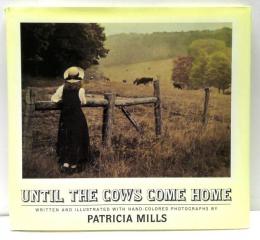 Until the Cows Come Home