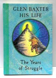 His Life: The Years of Struggle