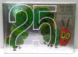 はらぺこあおむし　The Very Hungry Caterpillar: 25th Anniversary edition