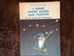 A BOOK ABOUT STARS AND PLANETS; TO BE READ TO CHILDREN （英語書）