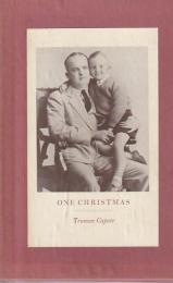 ONE CHRISTMAS. First edition, first issue.  T.カポーティー