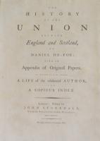 THE HISTORY OF THE UNION BETWEEN ENGLAND AND SCOTLAND. 「イングランド、スコットランド 連合の歴史」   ダニエル・デフォー  初版   総革