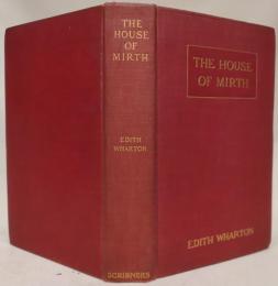 THE HOUSE OF MIRTH.   イディス・ウオートン　『歓楽の家』　first edition