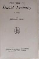 THE RISE OF DAVID LEVINSKY: A Novel. エイブラハム・カハン First edition, first printing,