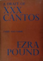A DRAFT OF XXX CANTOS.　エズラ・パウンド