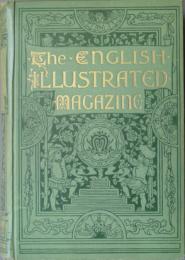 THE ENGLISH ILLUSTRATED MAGAZINE. 1889-1891.     2冊揃 ルイス・ウエイン、W.クレーン　他イラスト多数