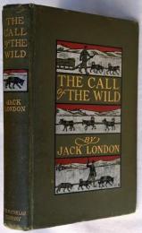 THE CALL OF THE WILD.  J.ロンドン「荒野の呼び声」  初版