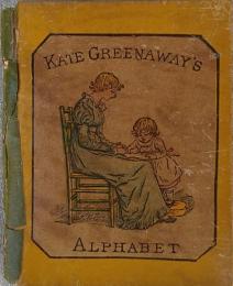 Kate Greenaway's Alphabet. ケイト・グリーナウェイ