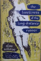 THE LONELINESS LONG-DISTANCE RUNNER.　
 アラン・シリトー 「長距離ランナーの孤独」　初版初刷
