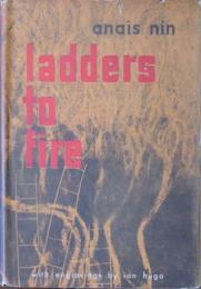 LADDERS TO FIRE.  アナイス・ニン   「炎への階段」 初版