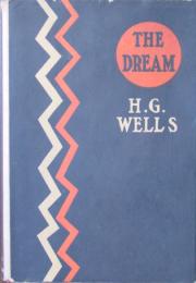 THE DREAM: A Novel.  H.G.ウェルズ   アメリカ版初版　