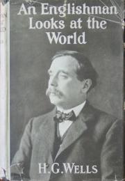 AN ENGLISHMAN LOOKS AT THE WORLD.  First edition    H.G.ウェルズ　「イギリス人は世界を見る」