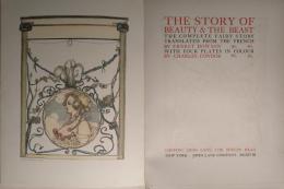THE STORY OF BEAUTY & THE BEAST: The Complete Fairy Story. 
Ernest DOWSON 訳. First edition