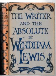 THE WRITER AND THE ABSOLUTE. First edition. ルイス「作家と絶対者」