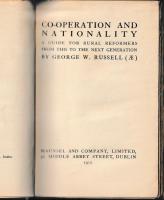 Co-Operation and Nationality. A Guide for Rural Reformers from this to the Next Generation.　first edition. ラッセル「協力と国民性。現在から次世代への農村改革者のためのガイド」