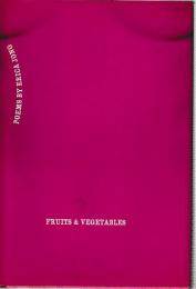 Fruits & Vegetables.  Poems  「飛ぶのが怖い」の著者 エリカ・ジョング「フルーツと野菜」 First edition